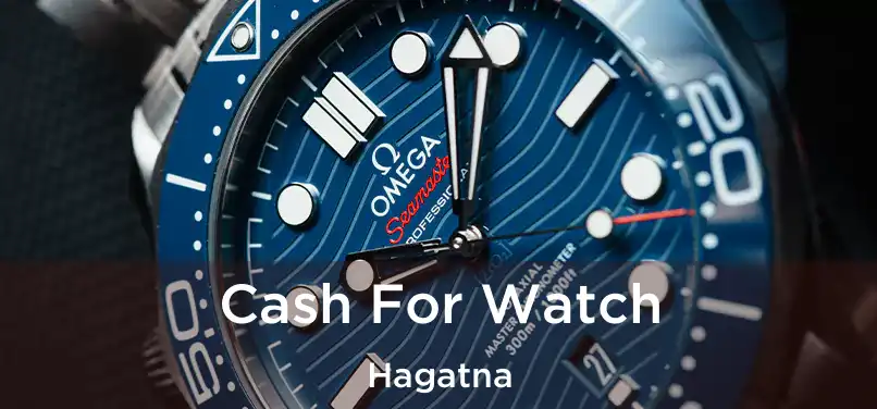 Cash For Watch Hagatna