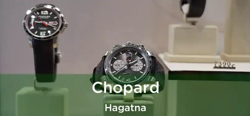 Chopard Hagatna