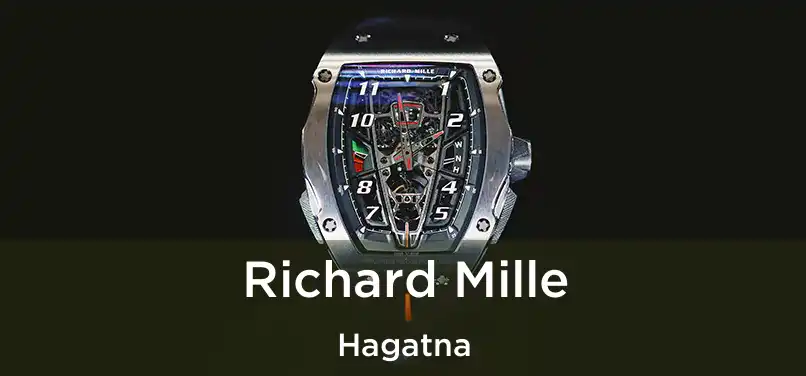 Richard Mille Hagatna