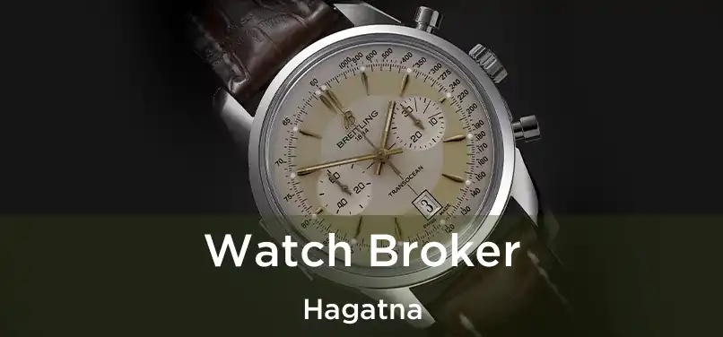 Watch Broker Hagatna